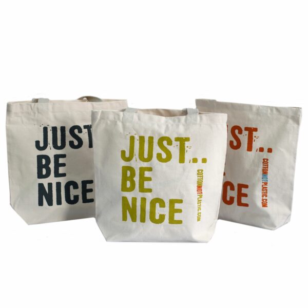 Just Be Nice - choice of 4 colours - Image 3